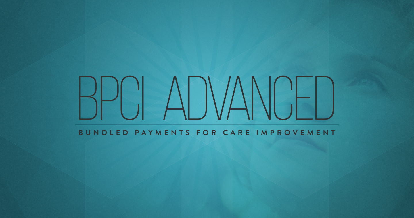 What You Need to Know About the Next Generation BPCI